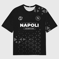Футболка оверсайз мужская Napoli Форма Champions, цвет: 3D-принт