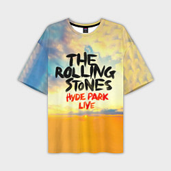 Футболка оверсайз мужская Hyde Park Live - The Rolling Stones, цвет: 3D-принт