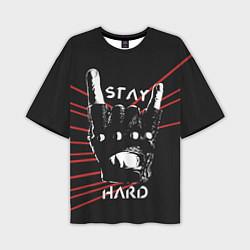 Футболка оверсайз мужская Stay hard, цвет: 3D-принт