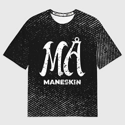 Футболка оверсайз мужская Maneskin с потертостями на темном фоне, цвет: 3D-принт