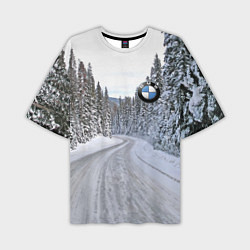 Футболка оверсайз мужская BMW - зимняя дорога через лес, цвет: 3D-принт