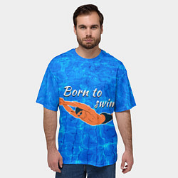 Футболка оверсайз мужская Рожденный плавать, цвет: 3D-принт — фото 2