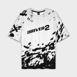 Футболка оверсайз мужская Driver 2 краски, цвет: 3D-принт