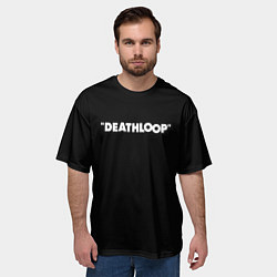 Футболка оверсайз мужская Deathloop logo, цвет: 3D-принт — фото 2