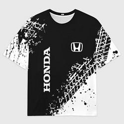 Футболка оверсайз мужская Хонда: следы от шин, цвет: 3D-принт