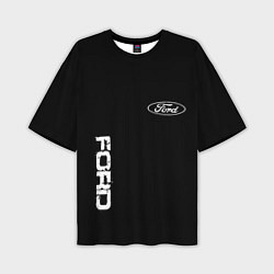 Футболка оверсайз мужская Ford logo white steel, цвет: 3D-принт