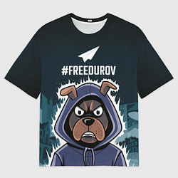 Футболка оверсайз мужская Свободу Павлу Дурову, цвет: 3D-принт