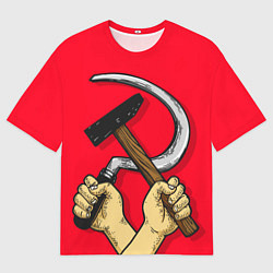 Мужская футболка оверсайз Серп и молот в руках