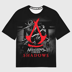 Футболка оверсайз мужская Assassins Creed Shadows - samurai, цвет: 3D-принт