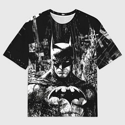 Футболка оверсайз мужская Бэтмен черно-белый стиль, цвет: 3D-принт