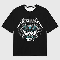 Футболка оверсайз мужская Metallica group - thrash metal style, цвет: 3D-принт
