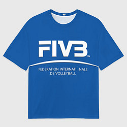 Футболка оверсайз мужская Волейбол FIVB, цвет: 3D-принт