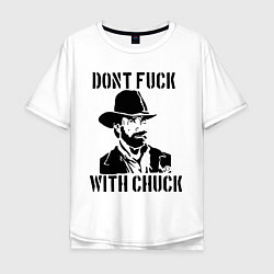 Футболка оверсайз мужская Dont Fuck With Chuck, цвет: белый