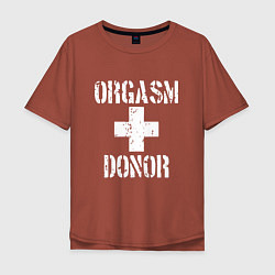 Футболка оверсайз мужская Orgasm + donor, цвет: кирпичный