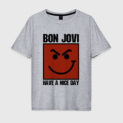 Футболка оверсайз мужская Bon Jovi: Have a nice day, цвет: меланж