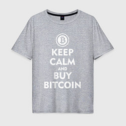 Мужская футболка оверсайз Keep Calm & Buy Bitcoin