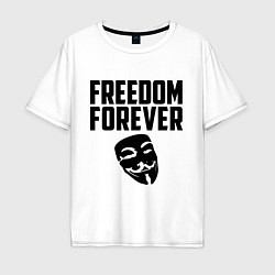 Футболка оверсайз мужская Freedom forever, цвет: белый