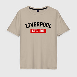 Футболка оверсайз мужская FC Liverpool Est. 1892, цвет: миндальный