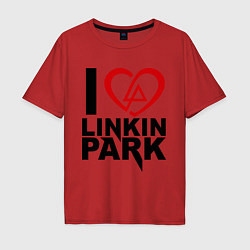 Футболка оверсайз мужская I love Linkin Park, цвет: красный