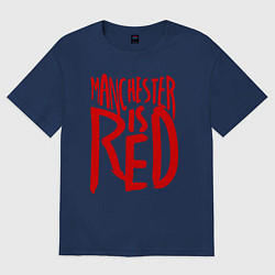 Футболка оверсайз мужская Manchester is Red, цвет: тёмно-синий