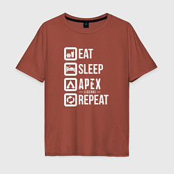 Футболка оверсайз мужская Eat, Sleep, Apex, Repeat, цвет: кирпичный