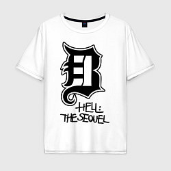 Футболка оверсайз мужская Hell: the sequel, цвет: белый