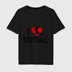 Футболка оверсайз мужская I love football, цвет: черный