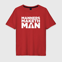 Футболка оверсайз мужская Manners maketh man, цвет: красный