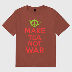 Футболка оверсайз мужская Make tea not war, цвет: кирпичный