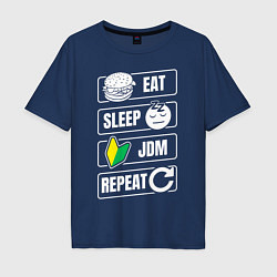 Футболка оверсайз мужская Eat Sleep JDM Repeat, цвет: тёмно-синий