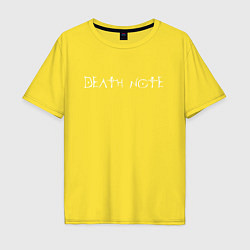 Футболка оверсайз мужская DEATH NOTE ТЕТРАДЬ СМЕРТИ, цвет: желтый