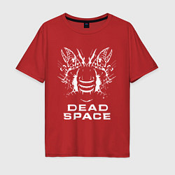 Футболка оверсайз мужская DEAD SPACE МЁРТВЫЙ КОСМОС, цвет: красный