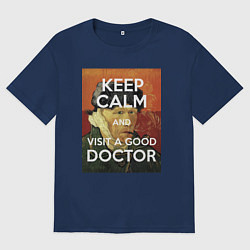 Футболка оверсайз мужская Успокойся и сходи к хорошему доктору!, цвет: тёмно-синий