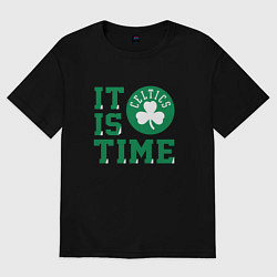 Футболка оверсайз мужская IT IS CELTICS TIME НАСТАЛО ВРЕМЯ СЕЛТИКС BOSTON CE, цвет: черный