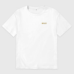 Футболка оверсайз мужская Bully Logo спина, цвет: белый