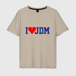 Футболка оверсайз мужская I love JDM!, цвет: миндальный