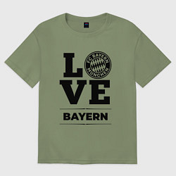 Футболка оверсайз мужская Bayern Love Классика, цвет: авокадо