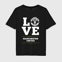 Футболка оверсайз мужская Manchester United Love Classic, цвет: черный