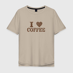 Футболка оверсайз мужская I love coffee!, цвет: миндальный