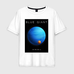 Футболка оверсайз мужская Blue Giant Голубой Гигант Space collections, цвет: белый