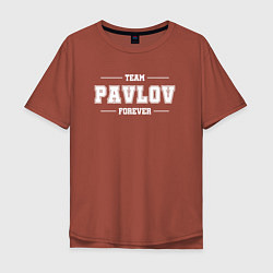 Футболка оверсайз мужская Team Pavlov Forever фамилия на латинице, цвет: кирпичный