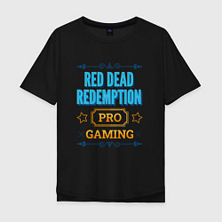 Футболка оверсайз мужская Игра Red Dead Redemption PRO Gaming, цвет: черный
