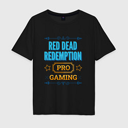 Футболка оверсайз мужская Игра Red Dead Redemption PRO Gaming, цвет: черный