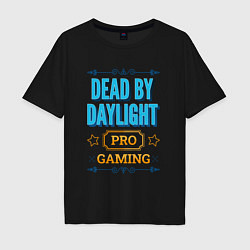 Футболка оверсайз мужская Игра Dead by Daylight pro gaming, цвет: черный