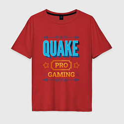 Футболка оверсайз мужская Игра Quake pro gaming, цвет: красный