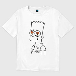 Футболка оверсайз мужская Im fine - Bart Simpson, цвет: белый