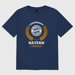 Футболка оверсайз мужская Лого Bayern и надпись legendary football club, цвет: тёмно-синий