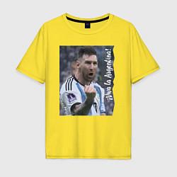 Футболка оверсайз мужская Viva la Argentina - Lionel Messi - world champion, цвет: желтый