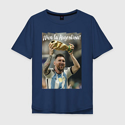 Футболка оверсайз мужская Lionel Messi - world champion - Argentina, цвет: тёмно-синий
