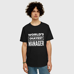 Футболка оверсайз мужская Worlds okayest manager, цвет: черный — фото 2
